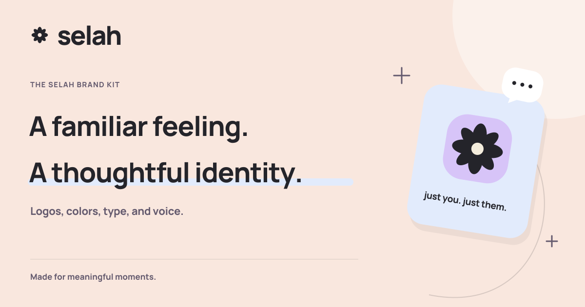 Selah branding kit — A familiar feeling. A thoughtful identity. Logos, colors, type, and voice.